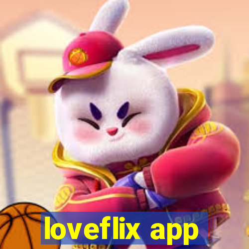 loveflix app